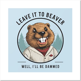 Don't be hard on the Beaver Posters and Art